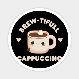 Brewtifull Cappuccino Magnet